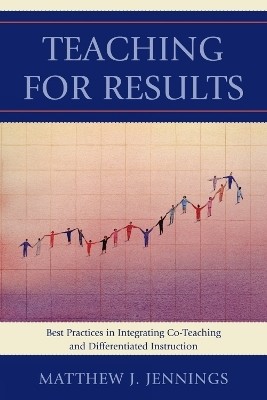 Teaching for Results(English, Paperback, Jennings Matthew J.)