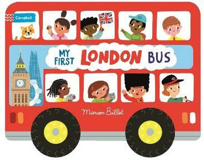 Whizzy Wheels: My First London Bus(English, Board book, Billet Marion)