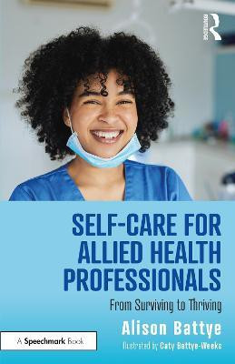 Self-Care for Allied Health Professionals(English, Paperback, Battye Alison)