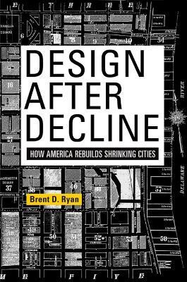 Design After Decline(English, Electronic book text, Ryan Brent D.)