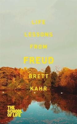 Life Lessons from Freud(English, Paperback, Kahr Brett)
