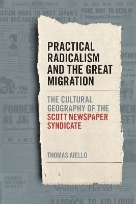 Practical Radicalism and the Great Migration(English, Paperback, Aiello Thomas)