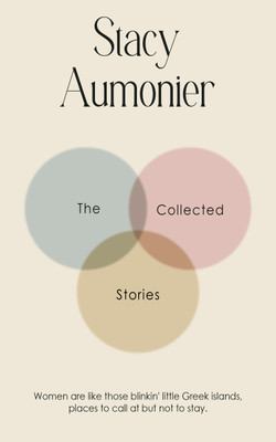 The Collected Stories of Stacy Aumonier(Paperback, Stacy Aumonier)