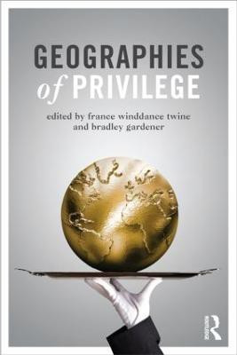 Geographies of Privilege(English, Paperback, unknown)