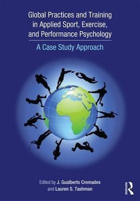 Global Practices and Training in Applied Sport, Exercise, and Performance Psychology(English, Paperback, unknown)