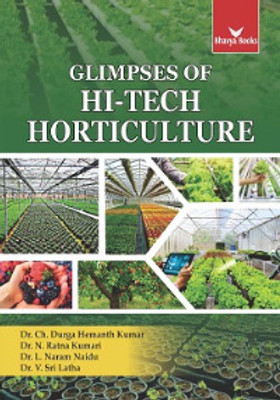 Glimpses of Hi-Tech Horticulture(Paperback, Dr. Ch. Durga Hemanth Kumar, Dr. N. Ratna Kumari, Dr. L. Naram Naidu, Dr. V. Sri Latha)