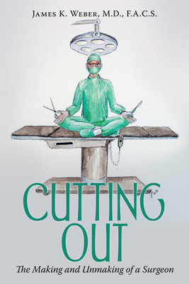 Cutting Out(English, Hardcover, Weber F a C S James K M D)