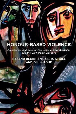 Honour-Based Violence(English, Paperback, Begikhani Nazand)