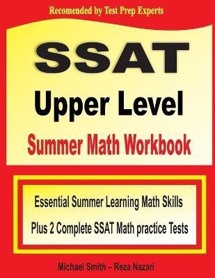 SSAT Upper Level Summer Math Workbook(English, Paperback, Smith Michael)