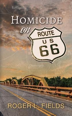 Homicide on Route 66(English, Paperback, Fields Roger L)