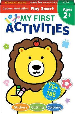 Play Smart MY FIRST ACTIVITIES 2+(English, Paperback, Gakken early childhood experts)