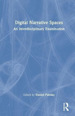 Digital Narrative Spaces(English, Hardcover, unknown)