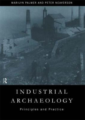 Industrial Archaeology(English, Paperback, Palmer Marilyn)