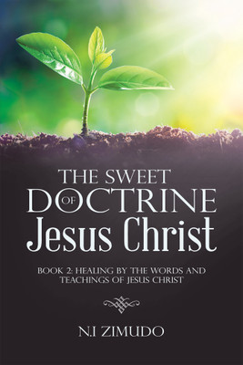 The Sweet Doctrine of Jesus Christ(English, Paperback, Zimudo N I)