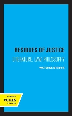 Residues of Justice(English, Paperback, Dimock Wai Chee)