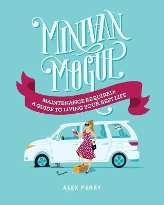 Minivan Mogul(English, Paperback, Perry Alex)