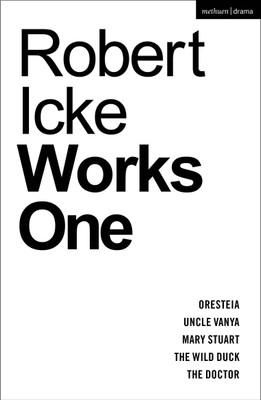 Robert Icke: Works One(English, Paperback, Icke Robert)