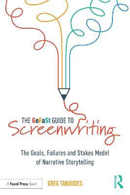 The GoFaSt Guide To Screenwriting(English, Paperback, Takoudes Greg)