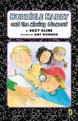 Horrible Harry and the Missing Diamond(English, Paperback, Kline Suzy)