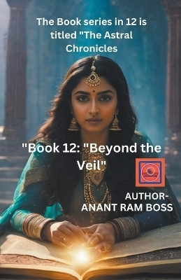 Beyond the Veil(English, Paperback, Boss Anant Ram)