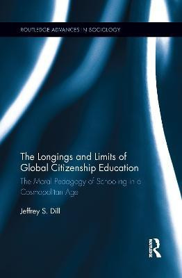 The Longings and Limits of Global Citizenship Education(English, Paperback, Dill Jeffrey S.)