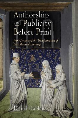 Authorship and Publicity Before Print(English, Paperback, Hobbins Daniel)