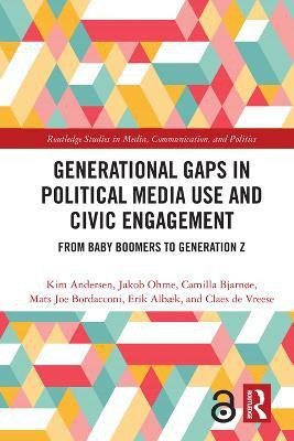 Generational Gaps in Political Media Use and Civic Engagement(English, Paperback, Andersen Kim)