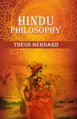 Hindu Philosophy(Hardcover, Theos Bernard)