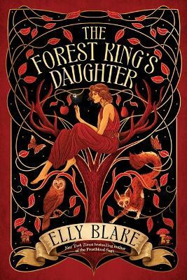 The Forest King's Daughter(English, Hardcover, Blake Elly)