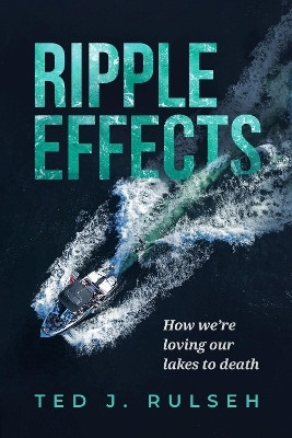 Ripple Effects(English, Paperback, Rulseh Ted J.)