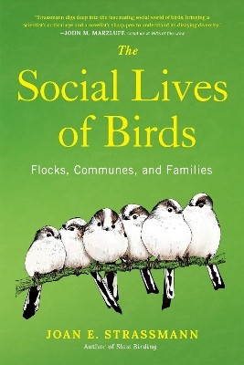The Social Lives of Birds(English, Hardcover, Strassmann Joan E.)