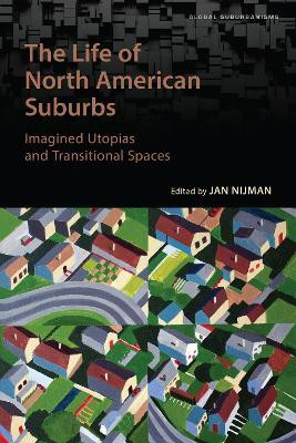 The Life of North American Suburbs(English, Electronic book text, unknown)
