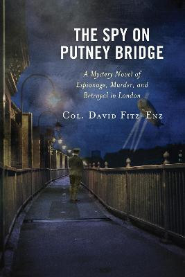 The Spy on Putney Bridge(English, Paperback, Fitz-Enz David Col.)