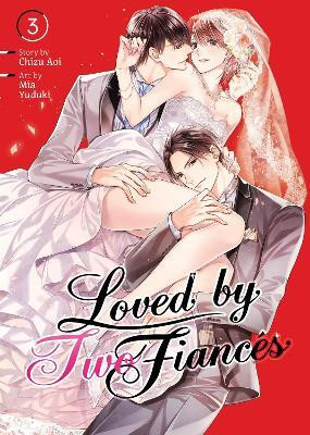 Loved by Two Fiances Vol. 3(English, Paperback, Aoi Chizu)