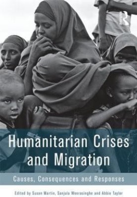 Humanitarian Crises and Migration(English, Paperback, unknown)