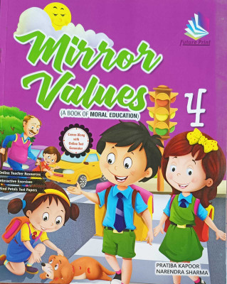 MIRROR VALUES A BOOK OF MORAL EDUCATION CLASS 4(kolkata, MOUNT ENLIGHTENMENT INTERNATIONAL)