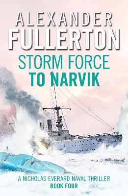 Storm Force to Narvik(English, Paperback, Fullerton Alexander)