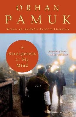 A Strangeness in My Mind(English, Paperback, Pamuk Orhan)