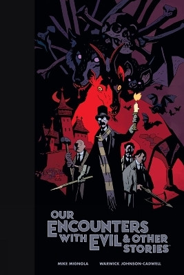 Our Encounters with Evil & Other Stories Library Edition(English, Hardcover, Mignola Mike)
