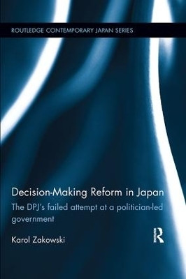 Decision-Making Reform in Japan(English, Paperback, Zakowski Karol)