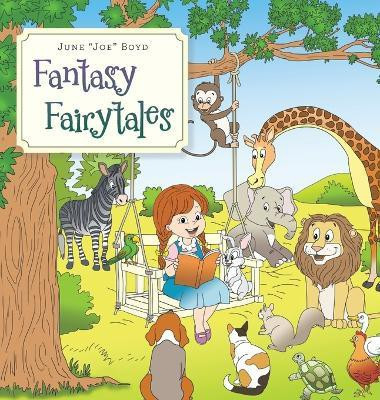 Fantasy Fairytales(English, Hardcover, Boyd June Joe)
