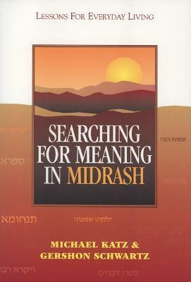 Searching for Meaning in Midrash(English, Paperback, Katz Michael)