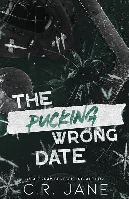 The Pucking Wrong Date (Discreet Edition)(English, Paperback, Jane C R)