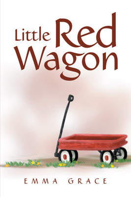 Little Red Wagon(English, Hardcover, Grace Emma)