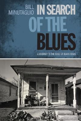 In Search of the Blues(English, Paperback, Minutaglio Bill)