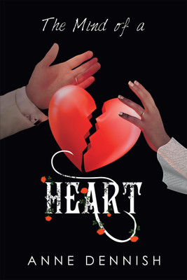 The Mind of a Heart(English, Paperback, Dennish Anne)