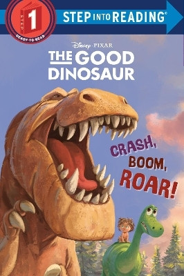 Crash, Boom, Roar! (Disney/Pixar The Good Dinosaur)(English, Paperback, Amerikaner Susan)