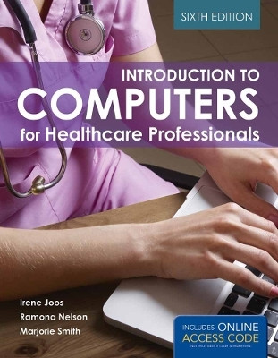 Introduction to Computers for Healthcare Professionals(English, Paperback, Joos Irene)