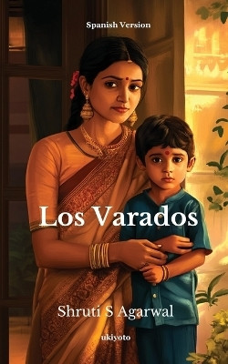 Los Varados(Paperback, Shruti S Agarwal)