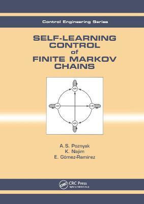 Self-Learning Control of Finite Markov Chains(English, Paperback, Poznyak A.S.)